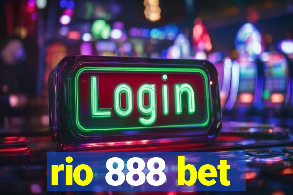 rio 888 bet