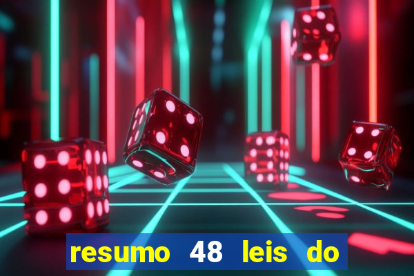 resumo 48 leis do poder pdf