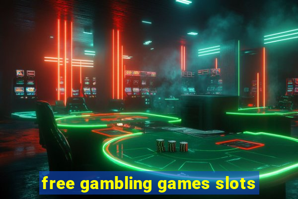 free gambling games slots