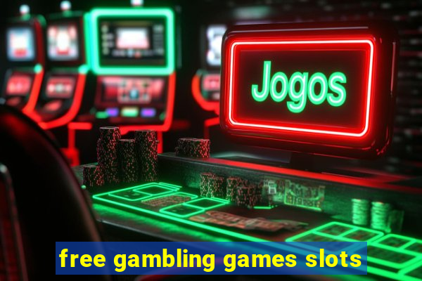 free gambling games slots