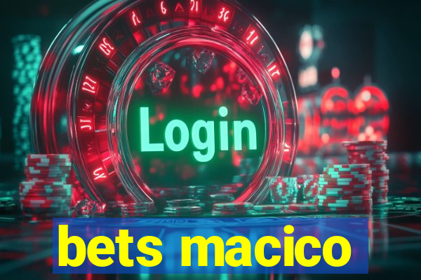 bets macico