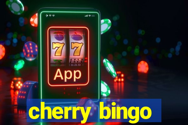 cherry bingo