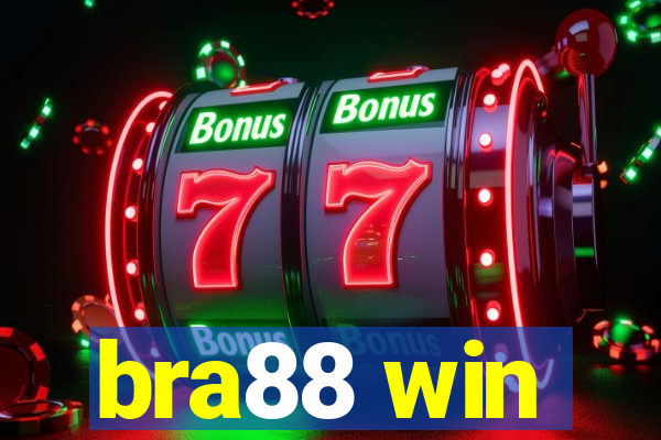 bra88 win