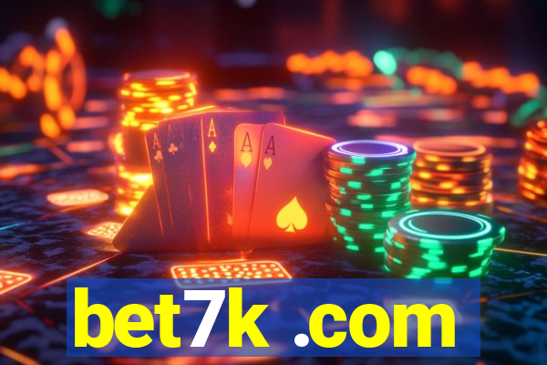 bet7k .com