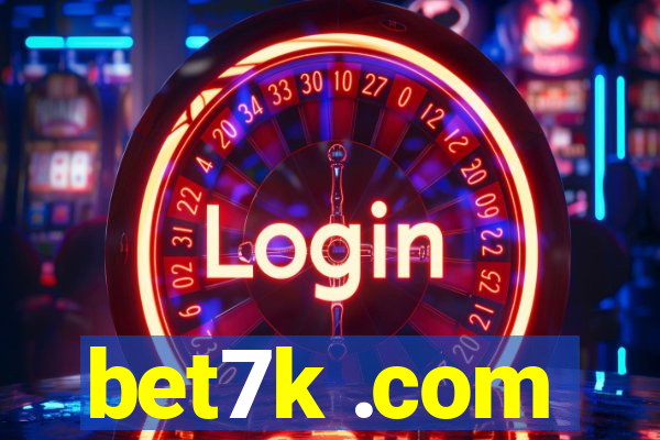 bet7k .com