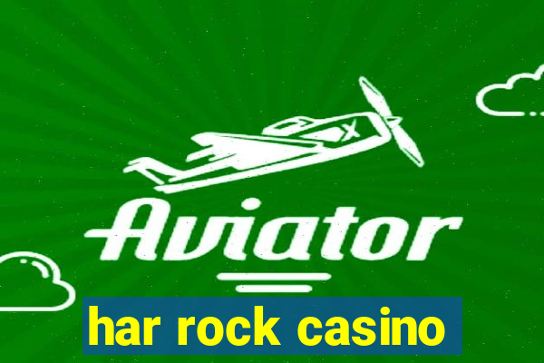 har rock casino