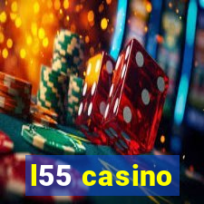 l55 casino