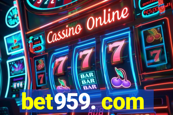 bet959. com