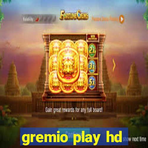 gremio play hd