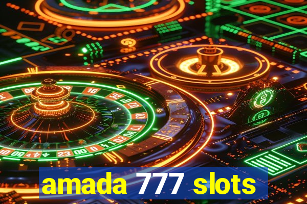 amada 777 slots