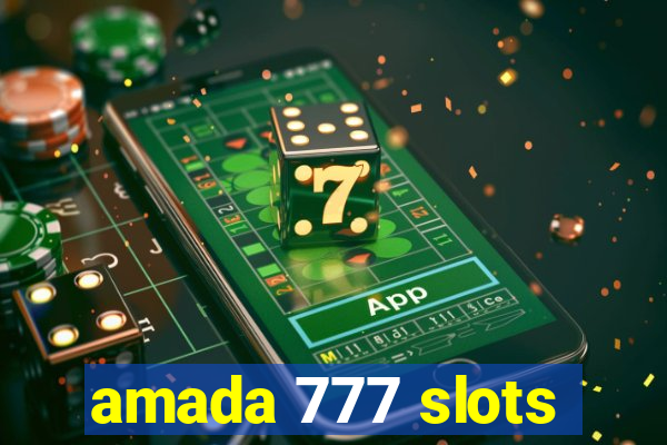 amada 777 slots