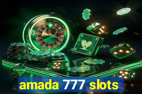 amada 777 slots