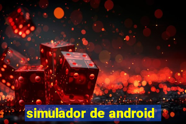 simulador de android