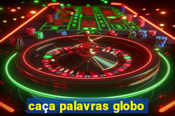 caça palavras globo