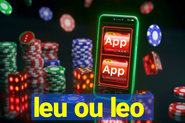 leu ou leo