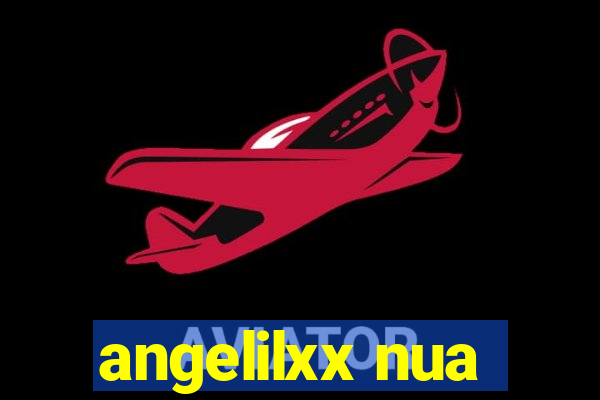 angelilxx nua