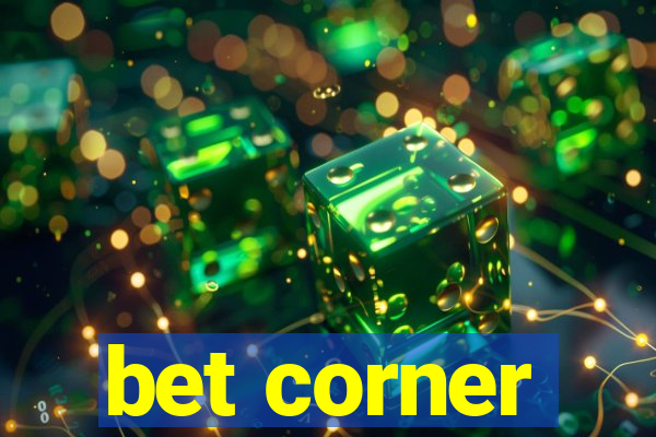 bet corner