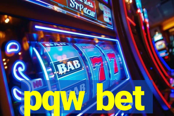 pqw bet