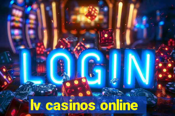 lv casinos online