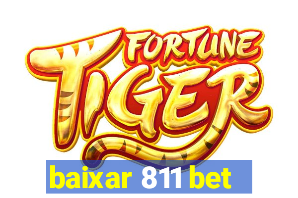 baixar 811 bet