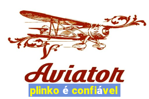 plinko é confiável