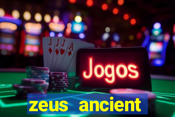 zeus ancient fortunes demo