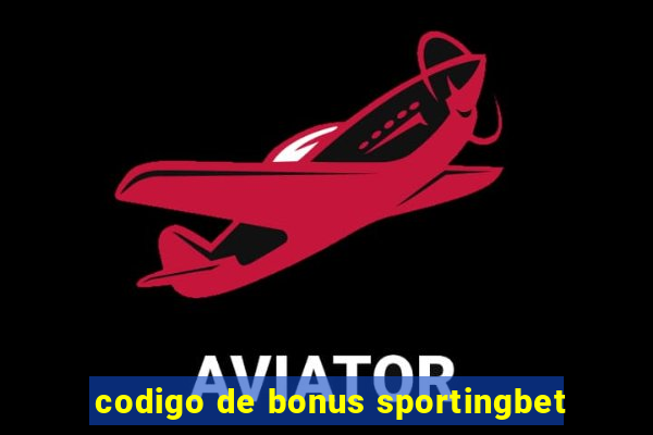 codigo de bonus sportingbet