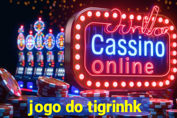 jogo do tigrinhk