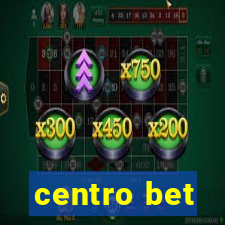 centro bet