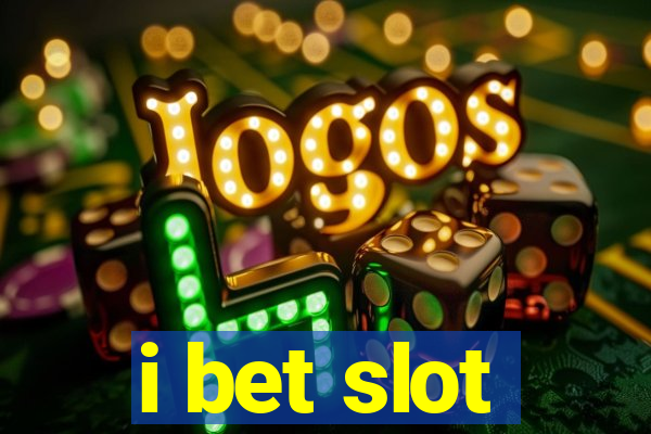 i bet slot