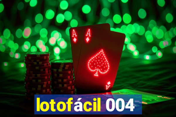 lotofácil 004