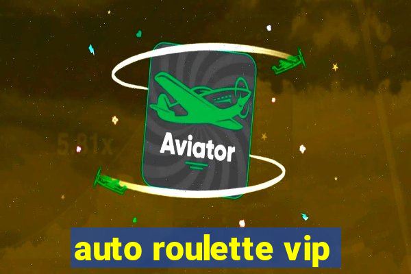 auto roulette vip