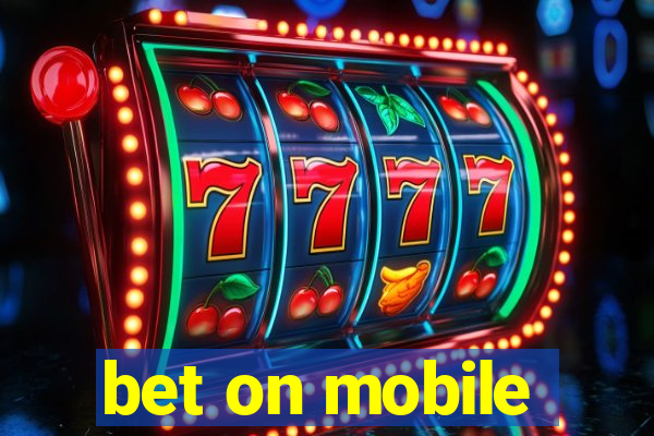 bet on mobile