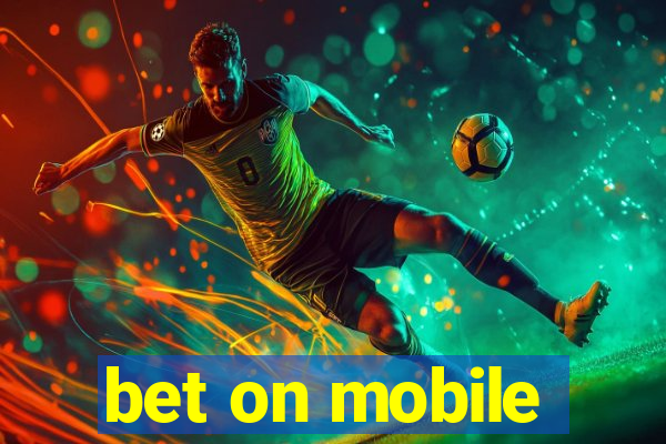 bet on mobile