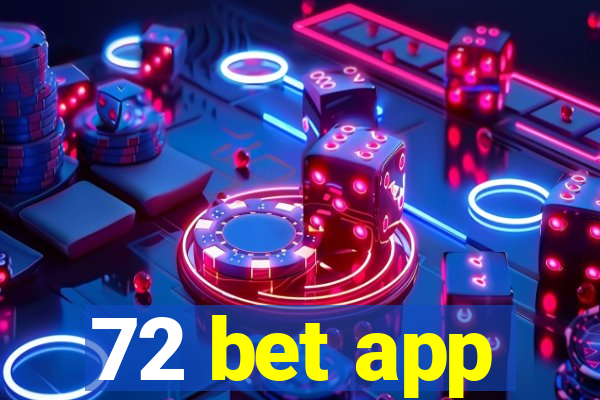 72 bet app