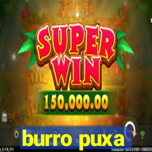 burro puxa