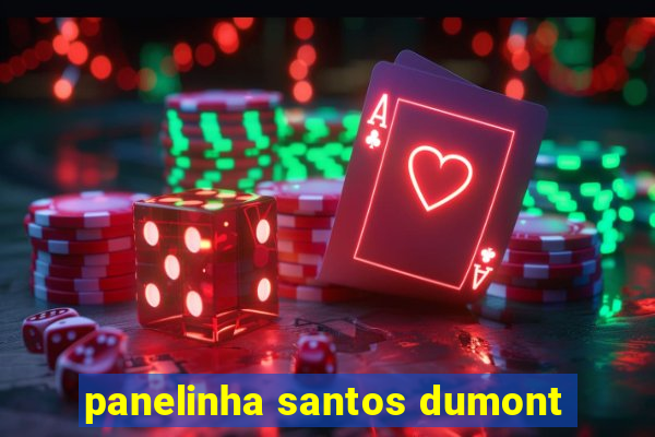 panelinha santos dumont