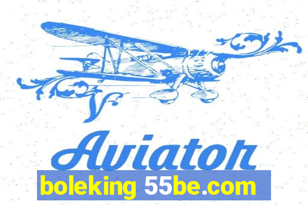 boleking 55be.com