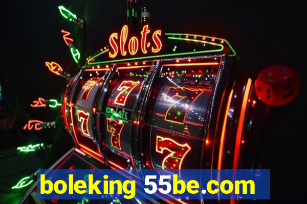 boleking 55be.com