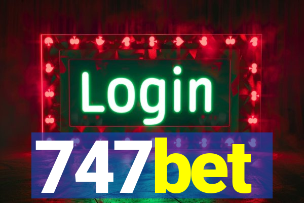 747bet