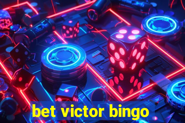 bet victor bingo