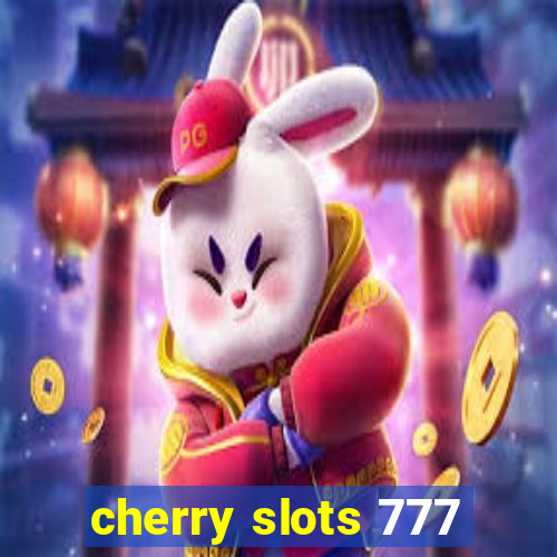 cherry slots 777