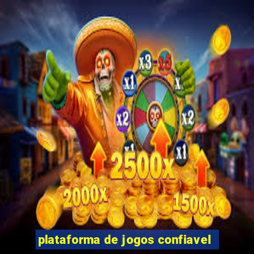 plataforma de jogos confiavel