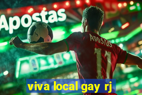 viva local gay rj