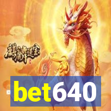 bet640