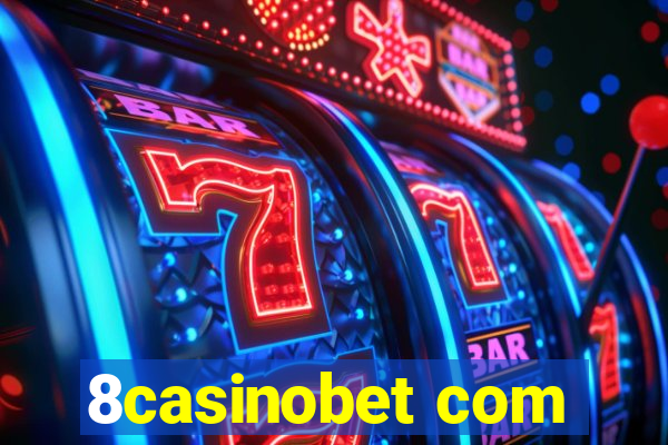 8casinobet com