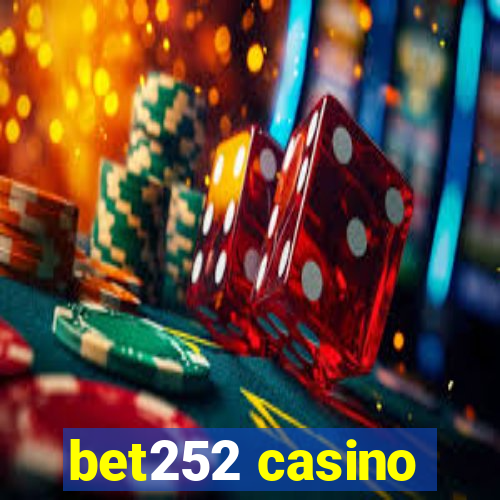 bet252 casino