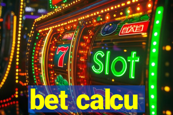 bet calcu