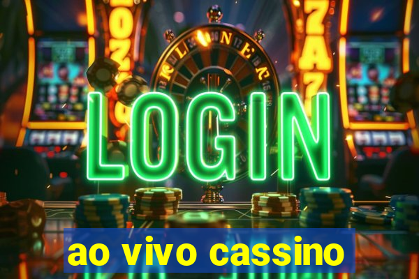 ao vivo cassino