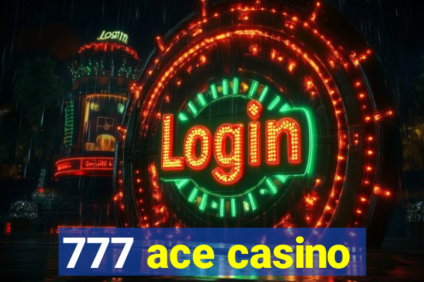 777 ace casino